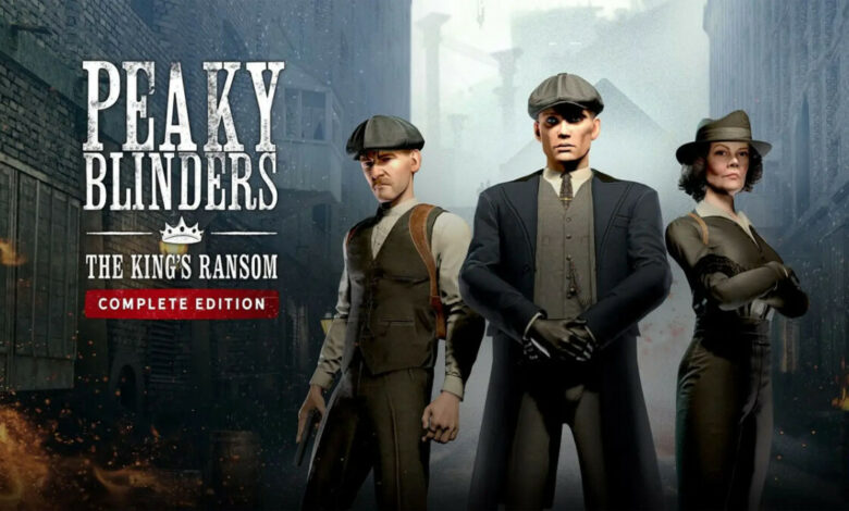 Peaky Blinders: The King's Ransom Complete Edition|Ghostrunner 2