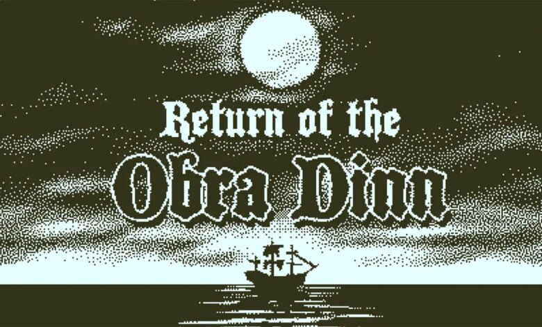 Return of the Obra Dinn