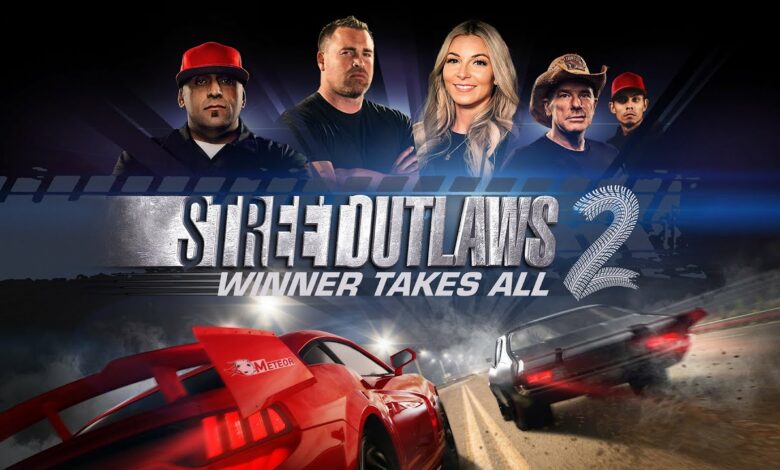 Street Outlaws 2: Winner Takes All