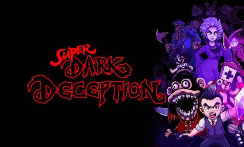 Super Dark Deception