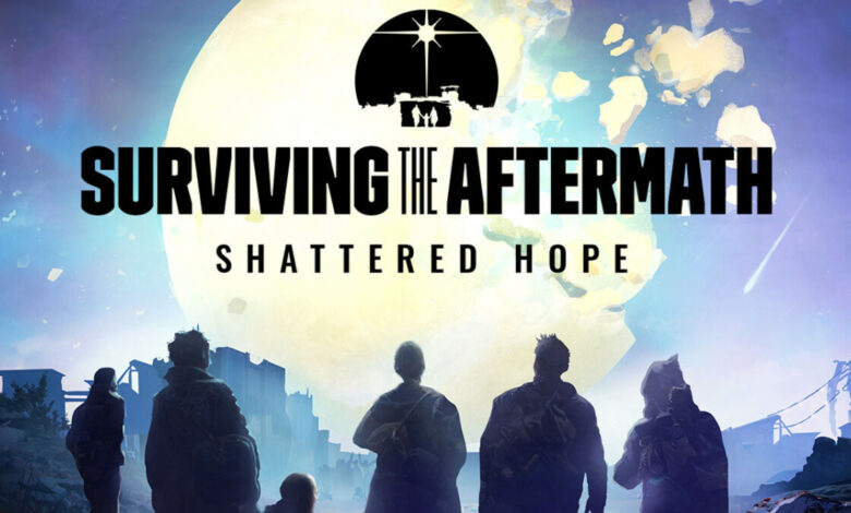 Surviving the Aftermath: Shattered Hope