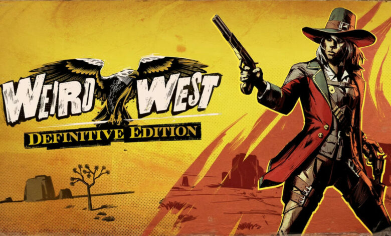 Weird West: Definitive Edition