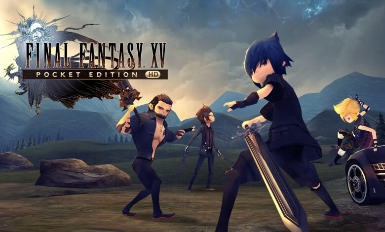 Final Fantasy XV Pocket Edition HD