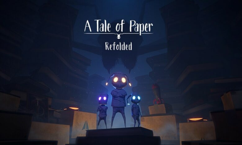 A Tale of Paper: Refolded|A Tale of Paper: Refolded